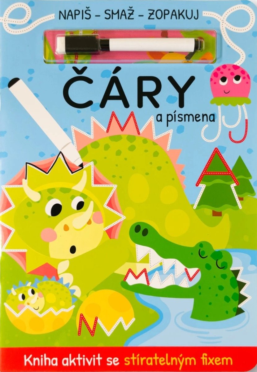NAPIŠ, SMAŽ, ZOPAKUJ ČÁRY A PÍSMENA