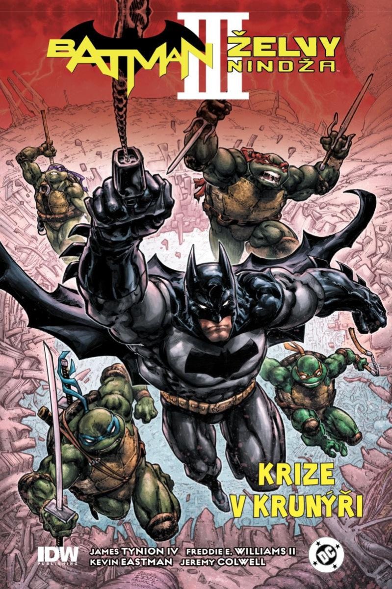 BATMAN/ŽELVY NINDŽA 3 KRIZE V KRUNÝŘI