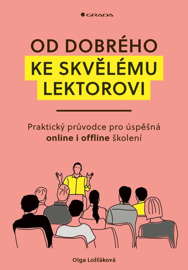 Obálka knihy OD DOBRÉHO KE SKVĚLÉMU LEKTOROVI od autora Lošťáková Olga