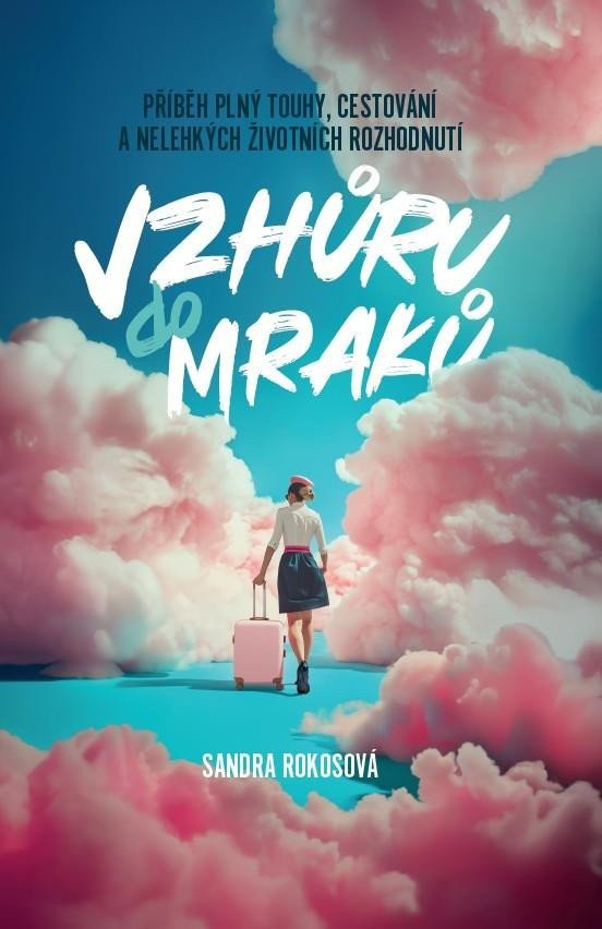 VZHŮRU DO MRAKŮ - PŘÍBĚH PLNÝ TOUHY, CES