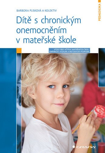 DÍTĚ S CHRONICKÝM ONEMOCNĚNÍM V MATEŘSKÉ ŠKOLE