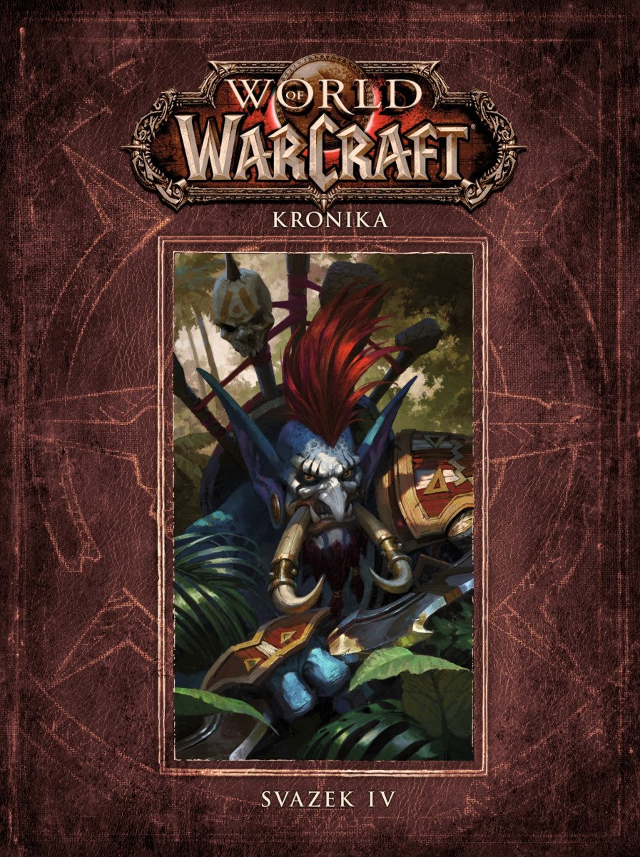 WORLD OF WARCRAFT KRONIKA SVAZEK 4