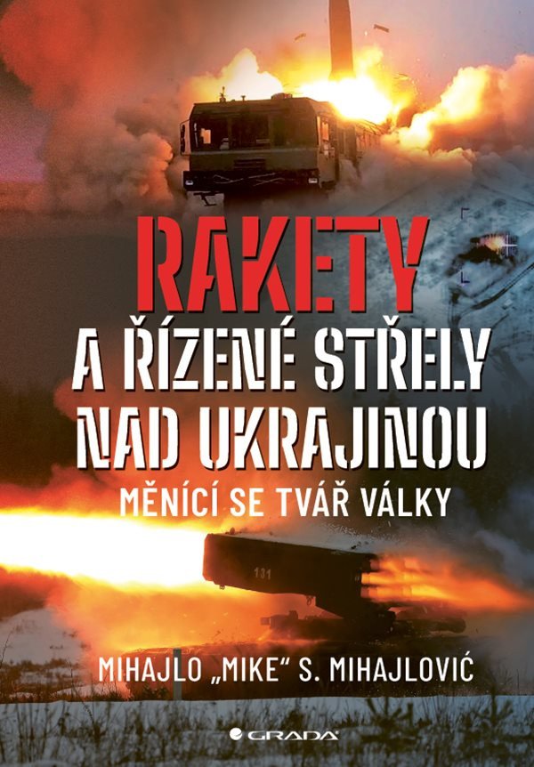 Obálka knihy RAKETY A ŘÍZENÉ STŘELY NAD UKRAJINOU od autora Mihajlovič Mihajlo S.