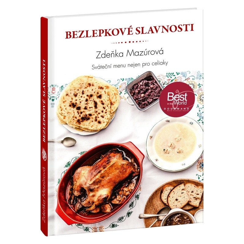 BEZLEPKOVÉ SLAVNOSTI - SVÁTEČNÍ MENU NEJEN PRO CELIAKY