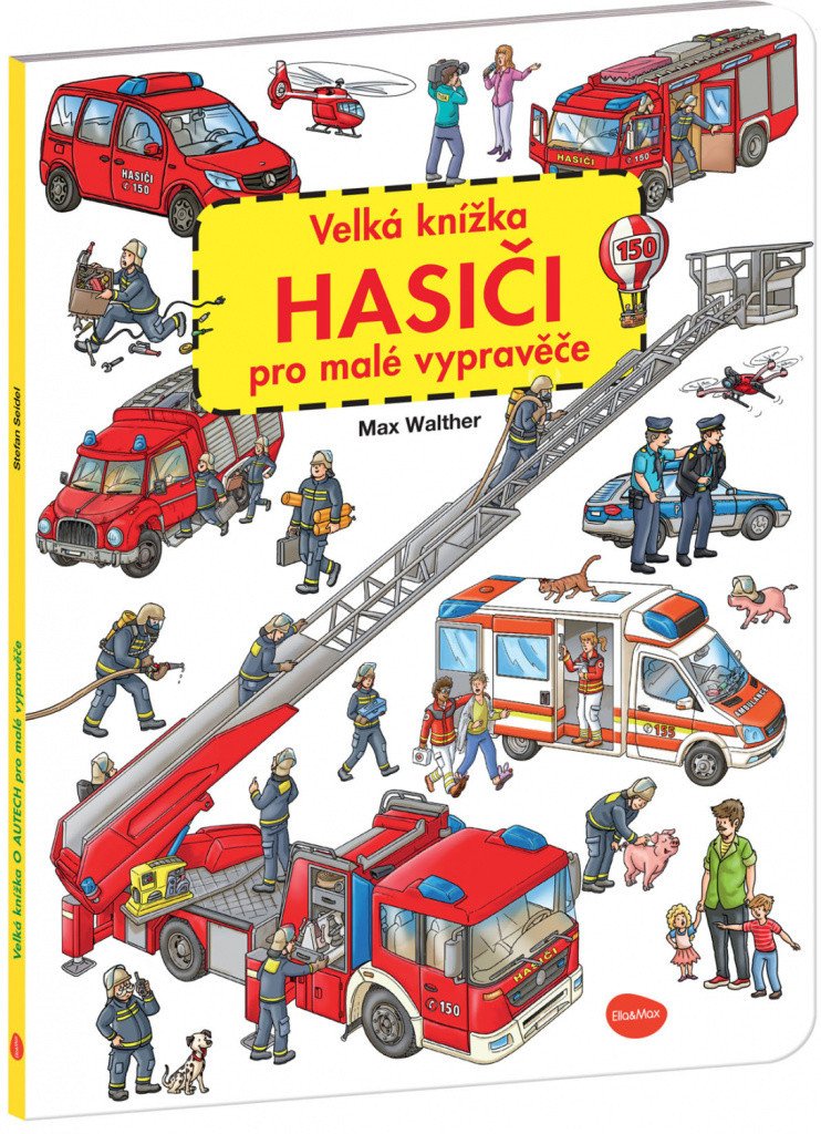 VELKÁ KNÍŽKA HASIČI PRO MALÉ VYPRAVĚČE