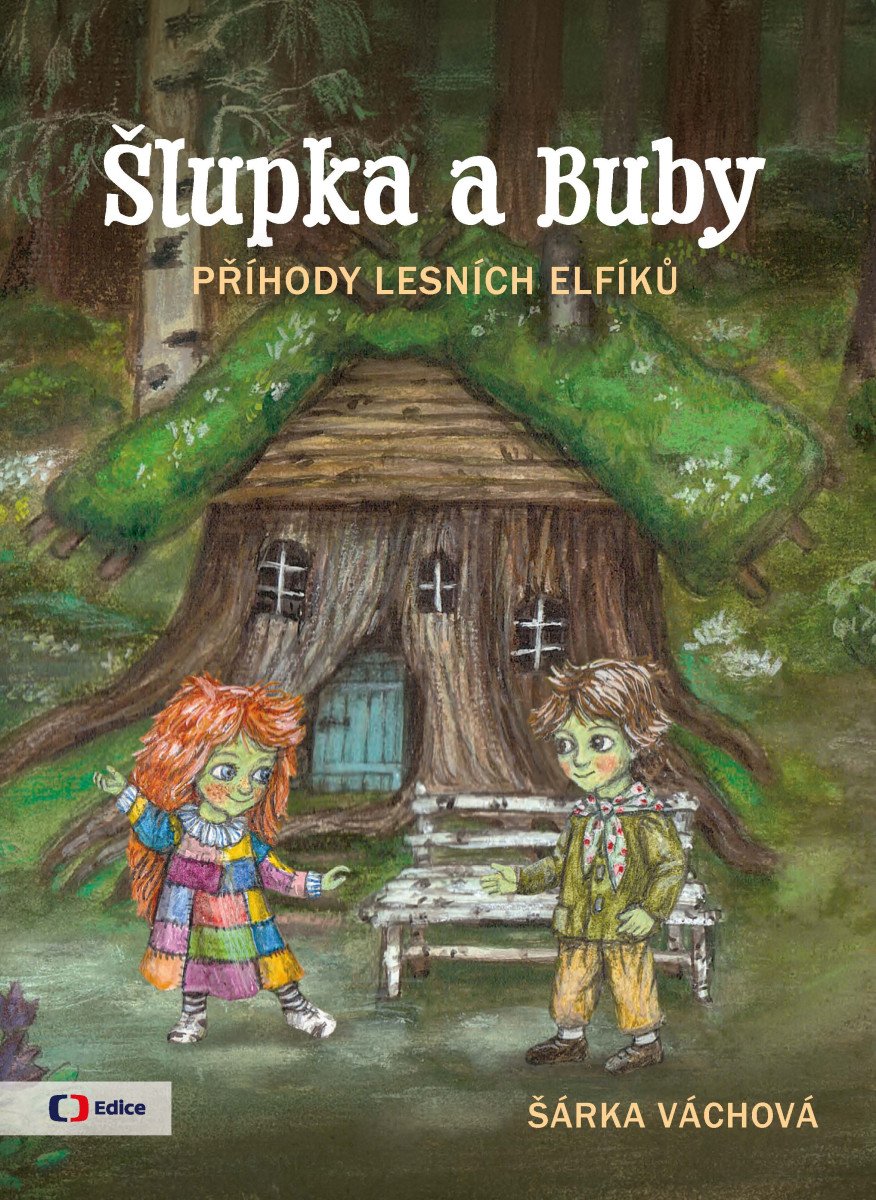 ŠLUPKA A BUBY - PŘÍHODY LESNÍCH ELFÍKŮ