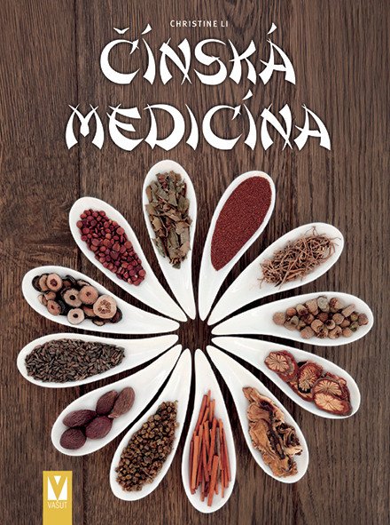 Obálka knihy ČÍNSKÁ MEDICÍNA od autora Li Christine