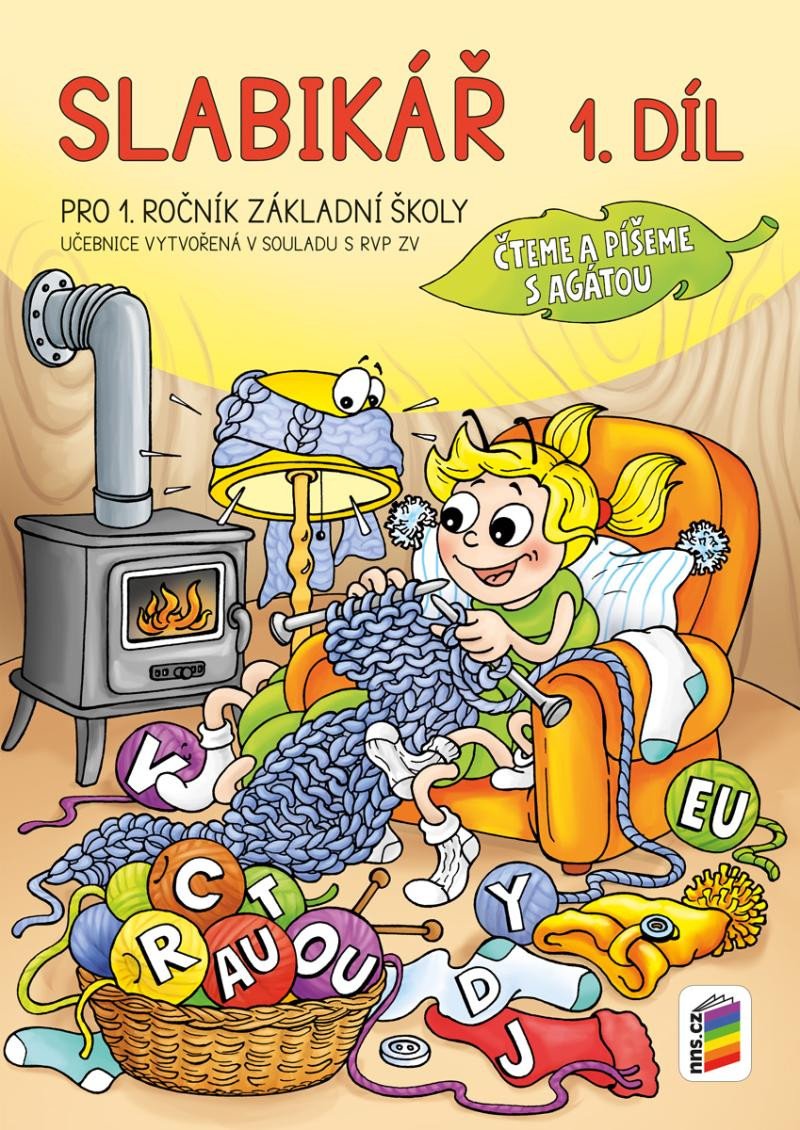 Obálka knihy SLABIKÁŘ PRO 1.ROČNÍK 1.DÍL (ČTEME A PÍŠEME S AGÁTOU) 1A-02 od autora Doležalová Alena Bára, Novotný Miloš