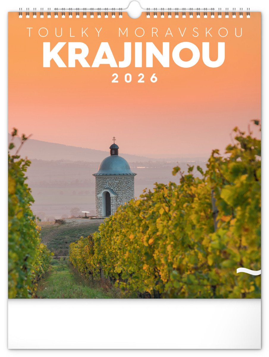 TOULKY MORAVSKOU KRAJINOU 2026 KALENDÁŘ NÁSTĚNNÝ