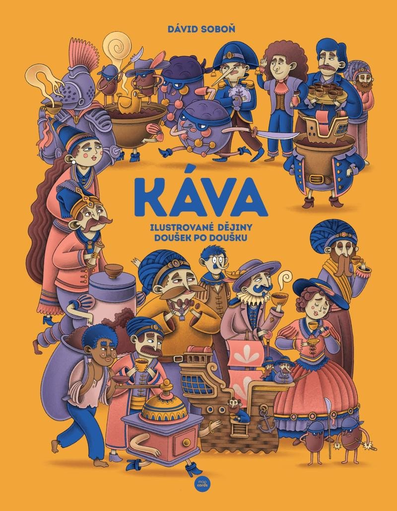 KÁVA ILUSTROVANÉ DĚJINY DOUŠEK PO DOUŠKU