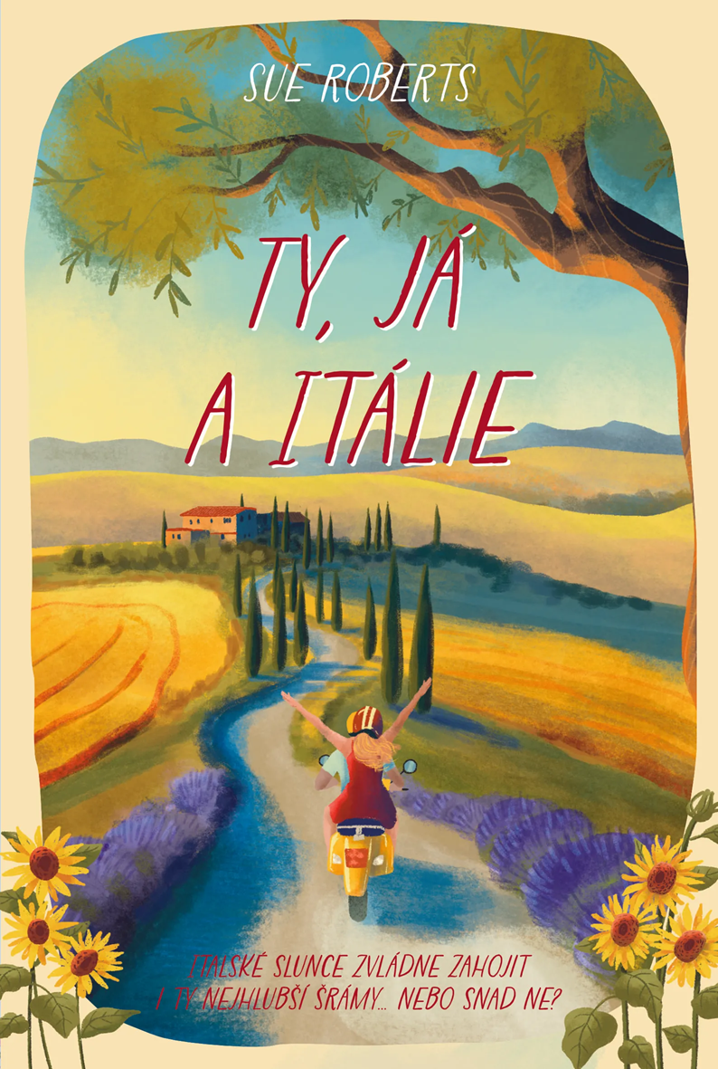 Obálka knihy TY, JÁ A ITÁLIE od autora Roberts Sue