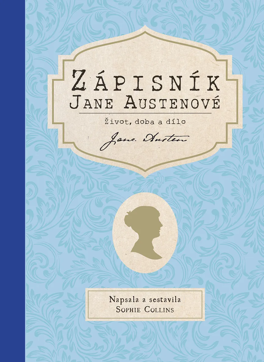 Obálka knihy ZÁPISNÍK JANE AUSTENOVÉ: ŽIVOT, DOBA A DÍLO od autora Collinsová Sophie