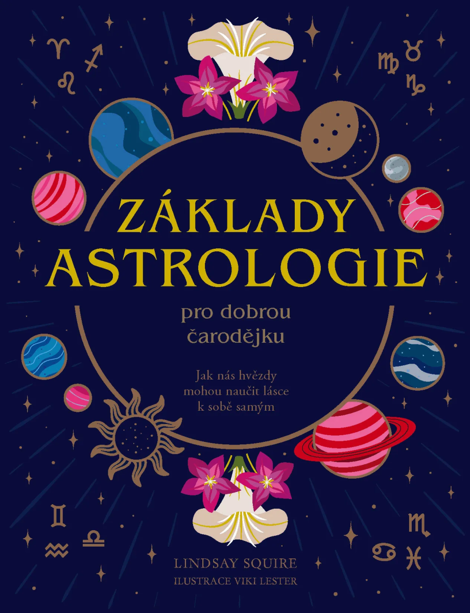 ZÁKLADY ASTROLOGIE PRO DOBROU ČARODĚJKU