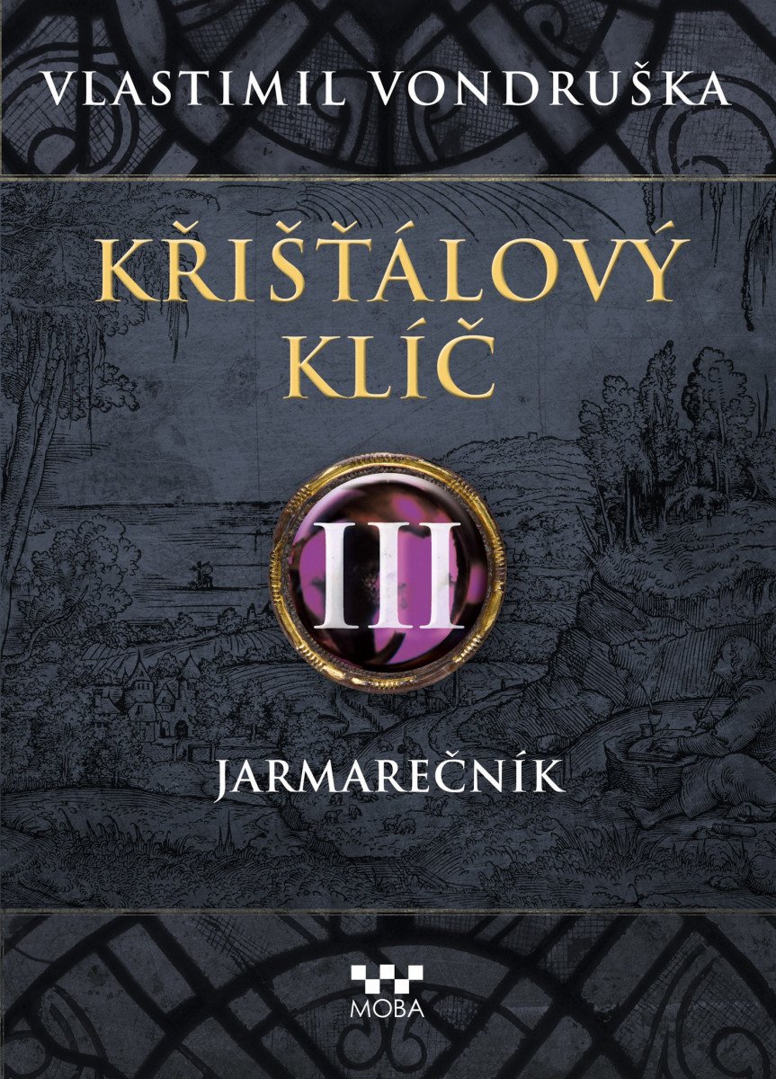 KŘIŠŤÁLOVÝ KLÍČ III. JARMAREČNÍK