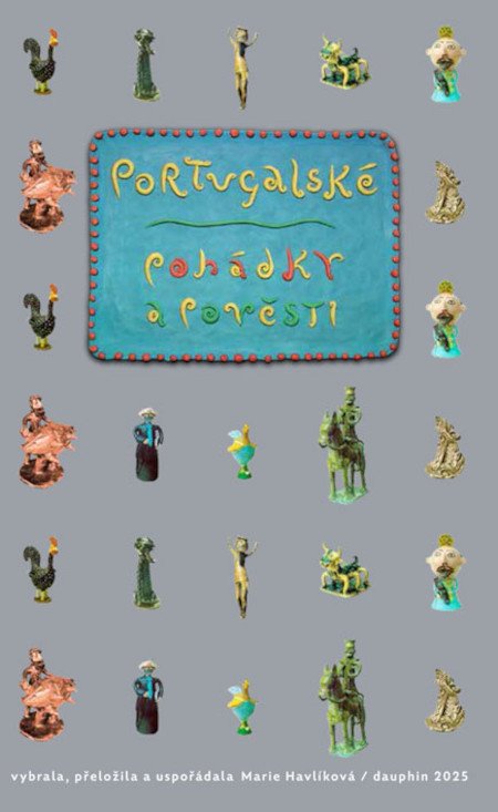 Obálka knihy PORTUGALSKÉ POHÁDKY A POVĚSTI od autora Havlíková Marie