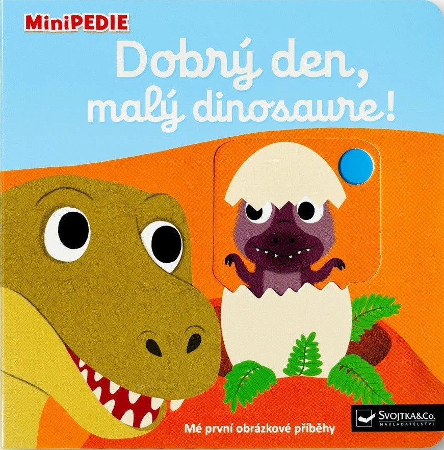MINIPEDIE — DOBRÝ DEN, MALÝ DINOSAURE!