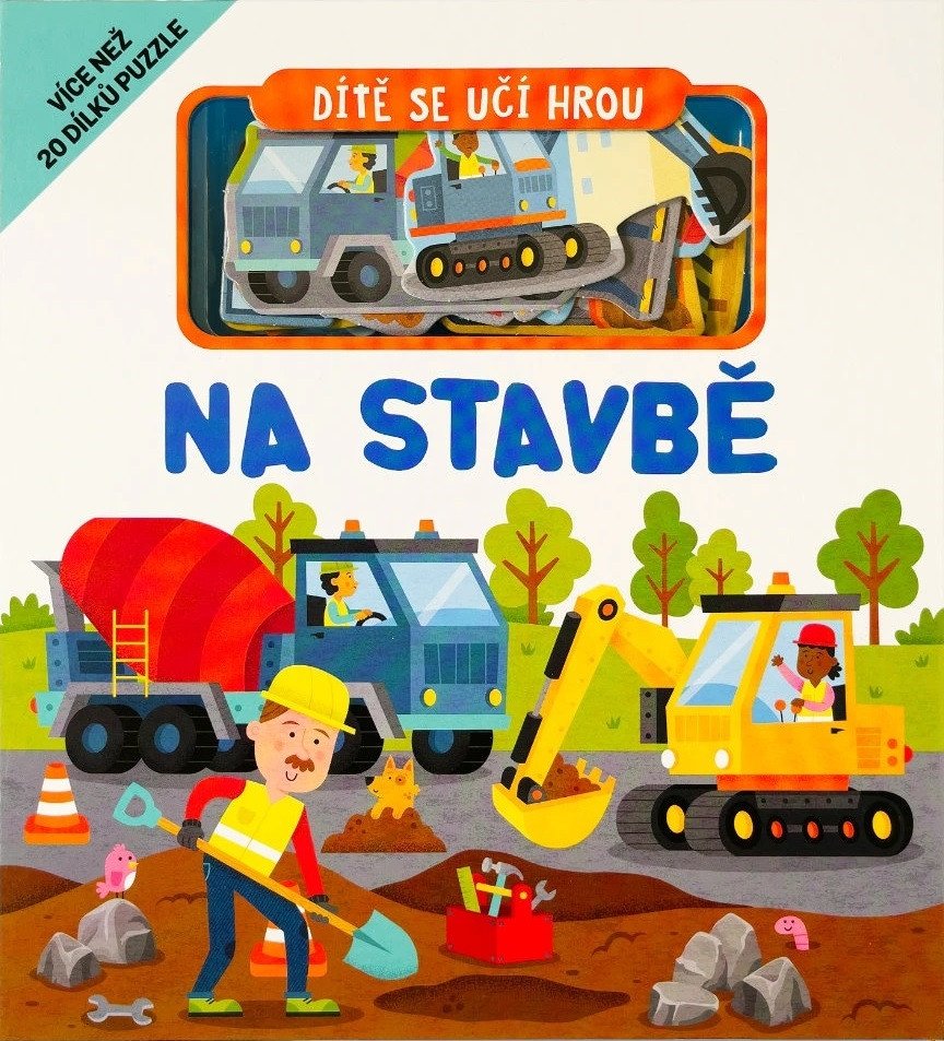 NA STAVBĚ DÍTĚ SE UČÍ HROU