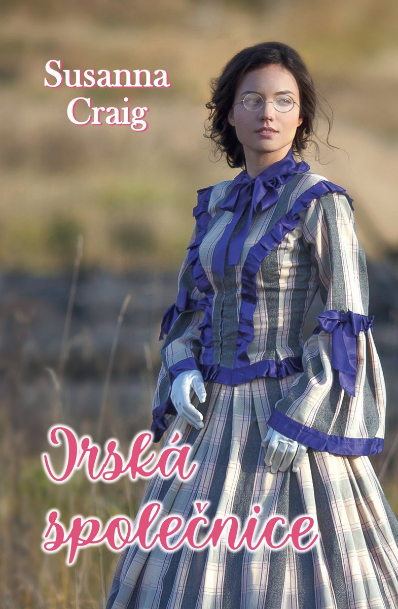 Obálka knihy IRSKÁ SPOLEČNICE (DAREBÁCI A REBELOVÉ 1) od autora Craig Susanna