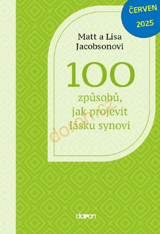 100 ZPŮSOBŮ, JAK PROJEVIT LÁSKU SYNOVI