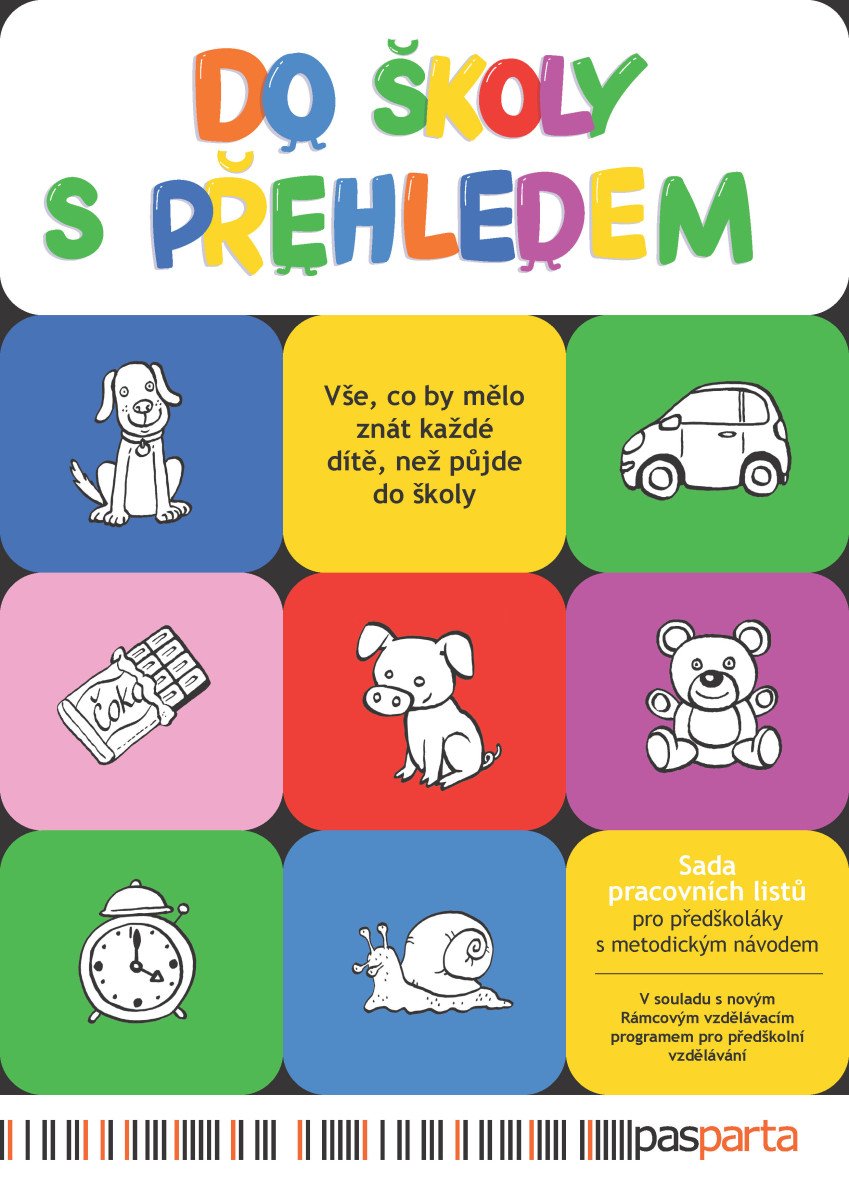 DO ŠKOLY S PŘEHLEDEM. SADA PRACOVNÍCH LISTŮ