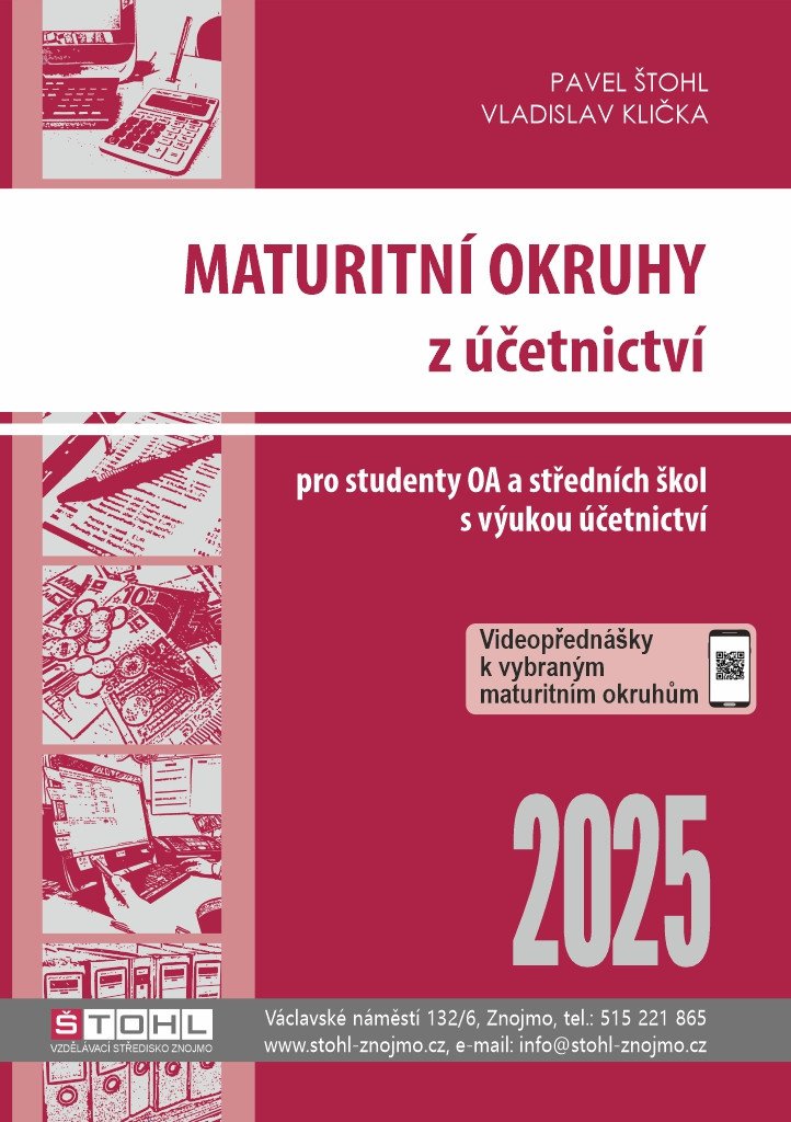Obálka knihy MATURITNÍ OKRUHY Z ÚČETNICTVÍ 2025 od autora Štohl P.,  Klička V.