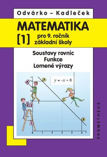 Obálka knihy MATEMATIKA PRO 9.R.ZŠ - SOUSTAVY ROVNIC /1/ od autora Odvárko, Kadleček