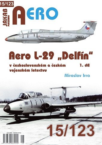 Obálka knihy AERO 15/123 L-29 DELFÍN 1.DÍL od autora Irra Miroslav