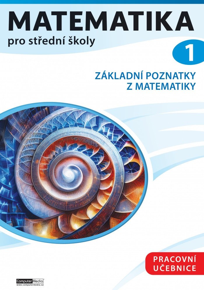 MATEMATIKA PRO STŘEDNÍ ŠKOLY 1 - UČEBNIC