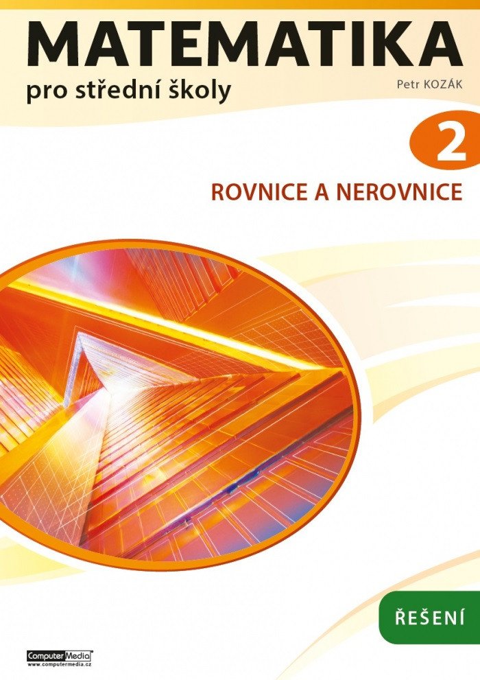 MATEMATIKA PRO STŘEDNÍ ŠKOLY 2 ŘEŠENÍ