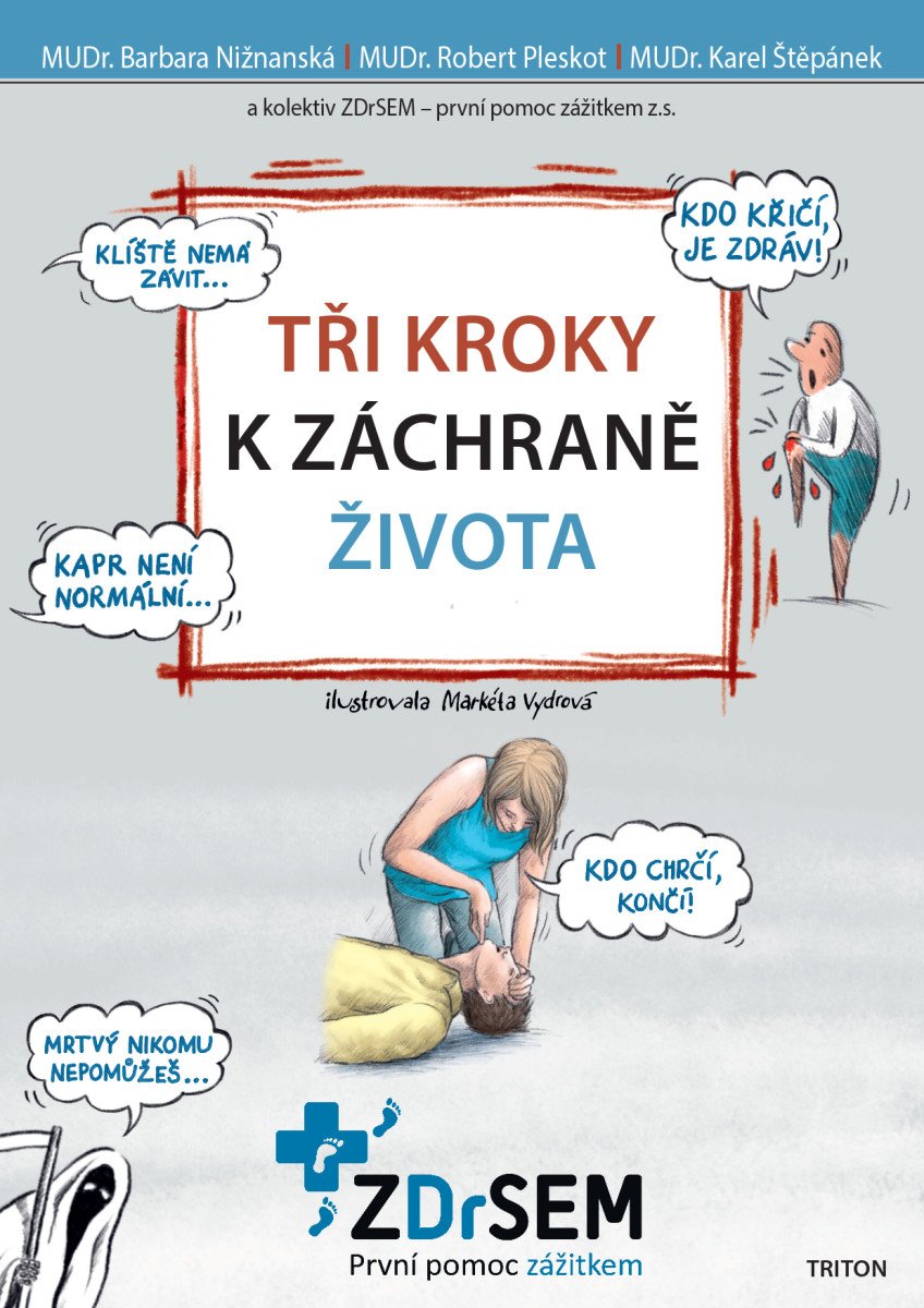TŘI KROKY K ZÁCHRANĚ ŽIVOTA