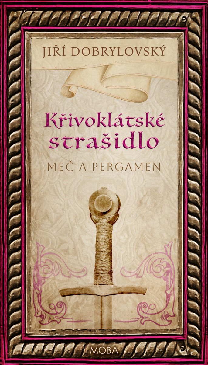 Obálka knihy KŘIVOKLÁTSKÉ STRAŠIDLO - MEČ A PERGAMEN od autora Dobrylovský Jiří