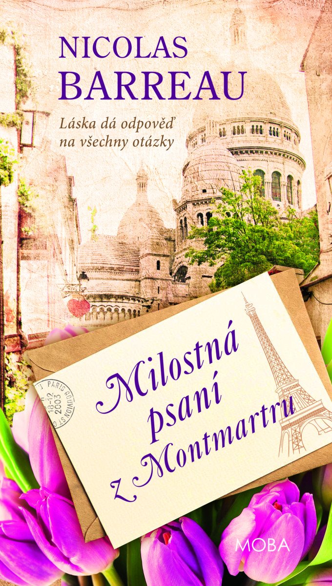 Obálka knihy MILOSTNÁ PSANÍ Z MONTMARTRU od autora Barreau Nicolas