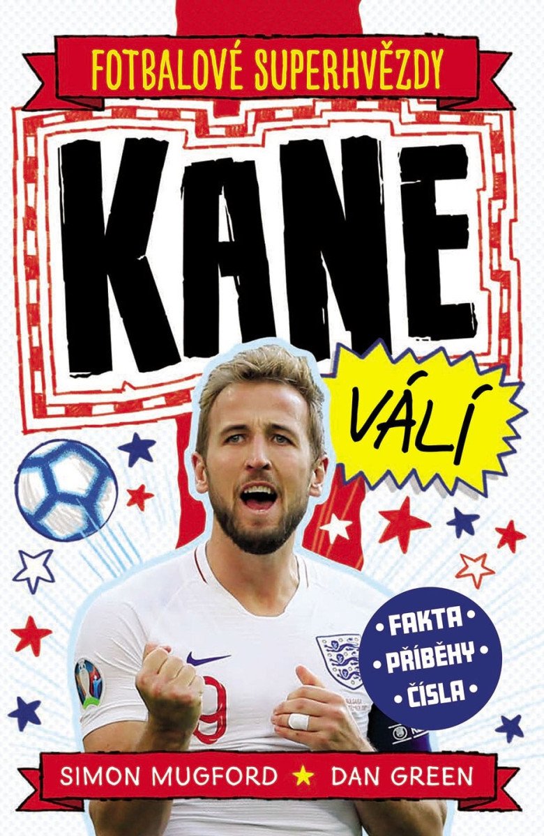 FOTBALOVÉ SUPERHVĚZDY KANE VÁLÍ - FAKTA,