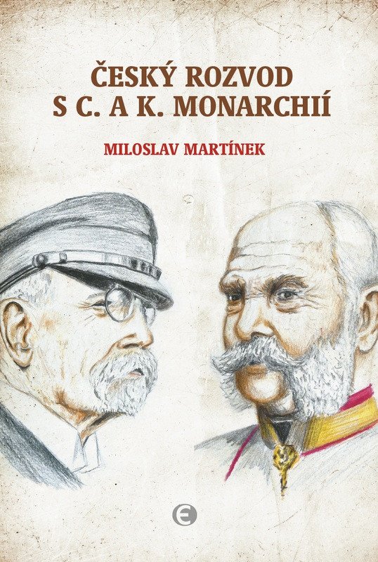 ČESKÝ ROZVOD S C. A K. MONARCHIÍ