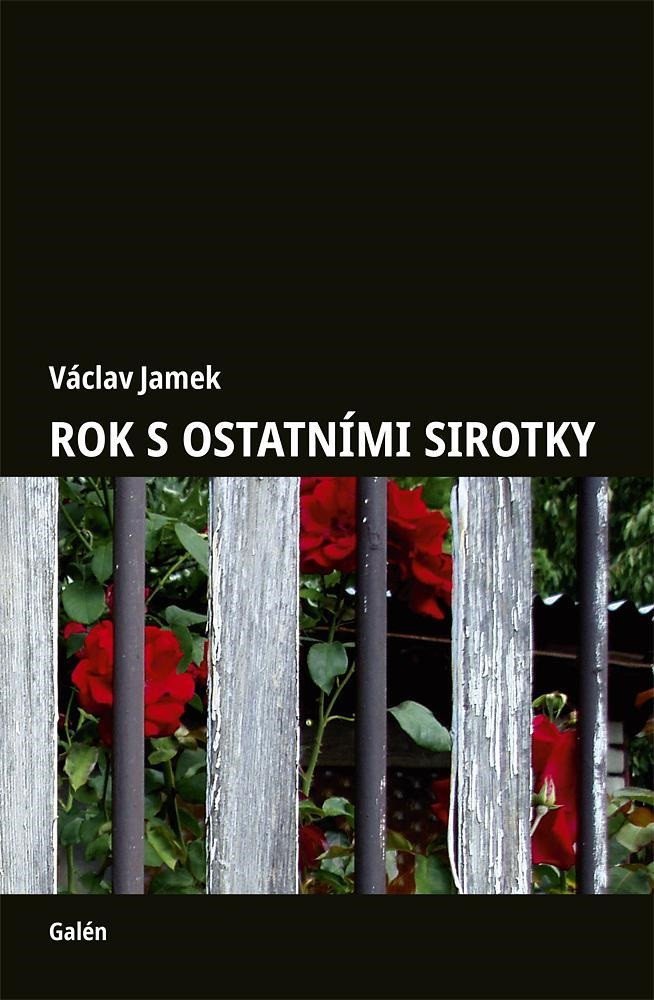 ROK S OSTATNÍMI SIROTKY