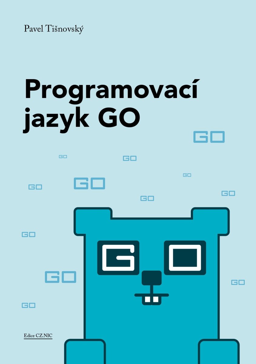 PROGRAMOVACÍ JAZYK GO - MINIMALISTICKÝ A