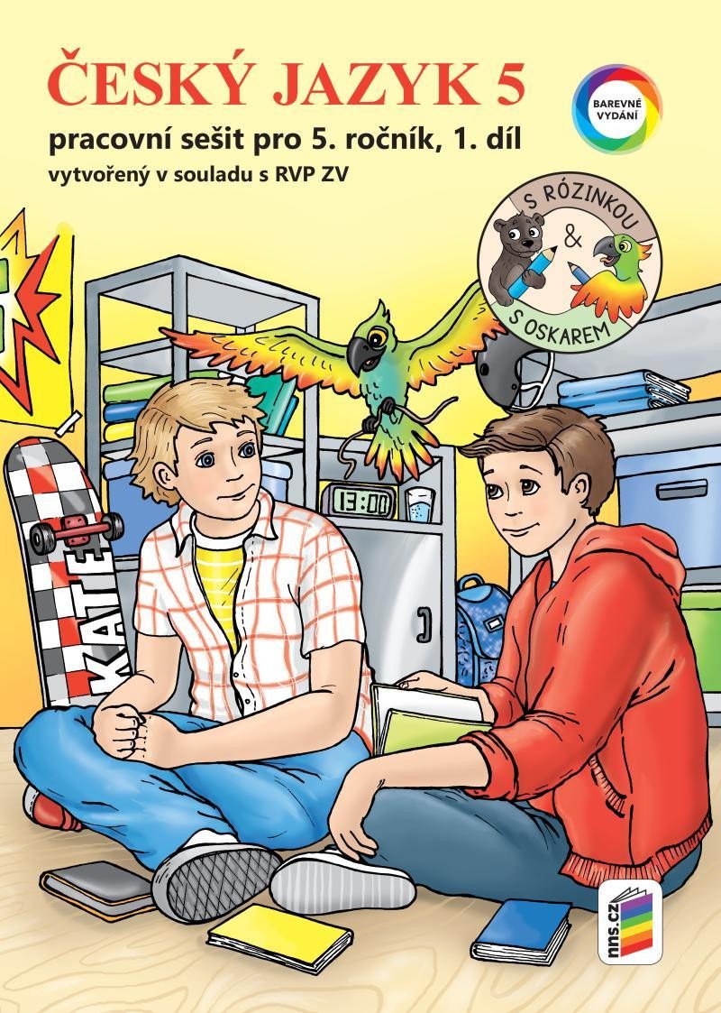 Obálka knihy ČESKÝ JAZYK 5 PS S RÓZINKOU A OSKAREM 1.DÍL (5-51) od autora Bičanová Lenka,  Doležalová A.B.