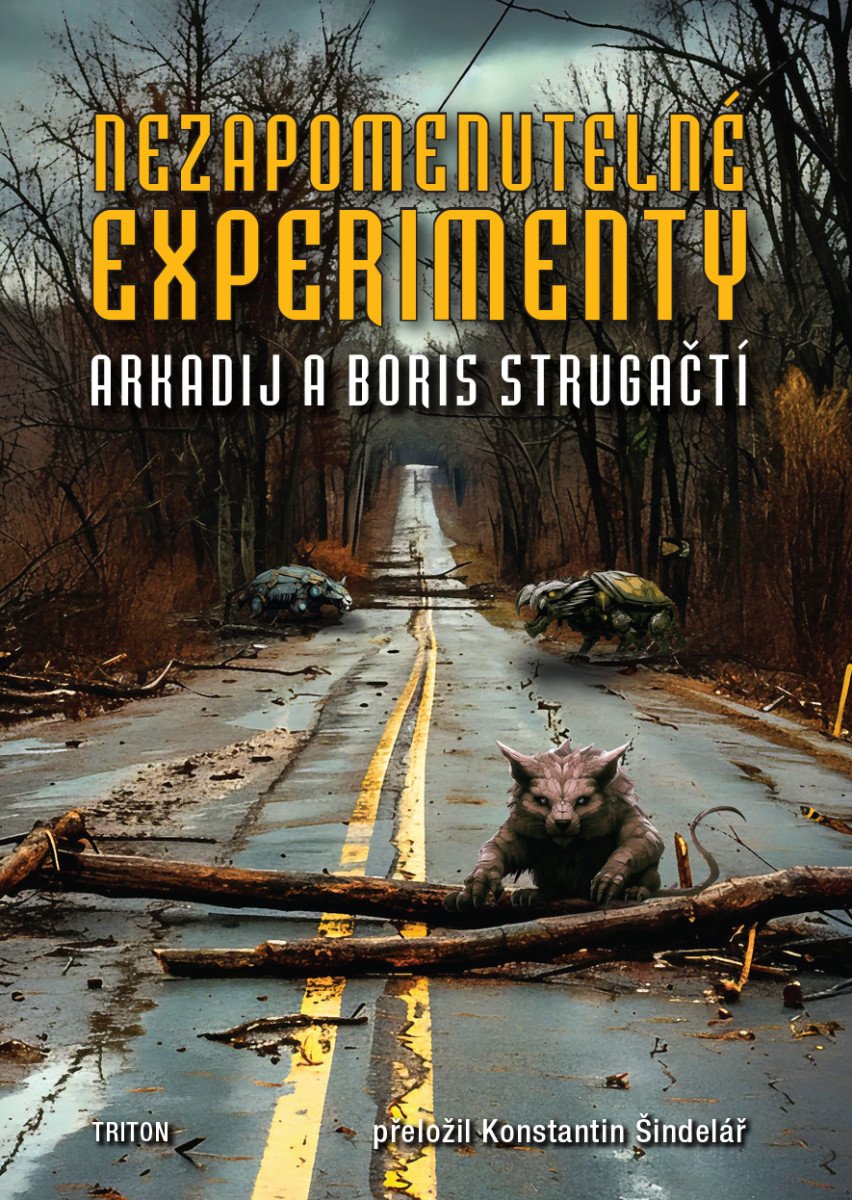 Obálka knihy NEZAPOMENUTELNÉ EXPERIMENTY od autora Strugačtí,  Arkadij a Boris