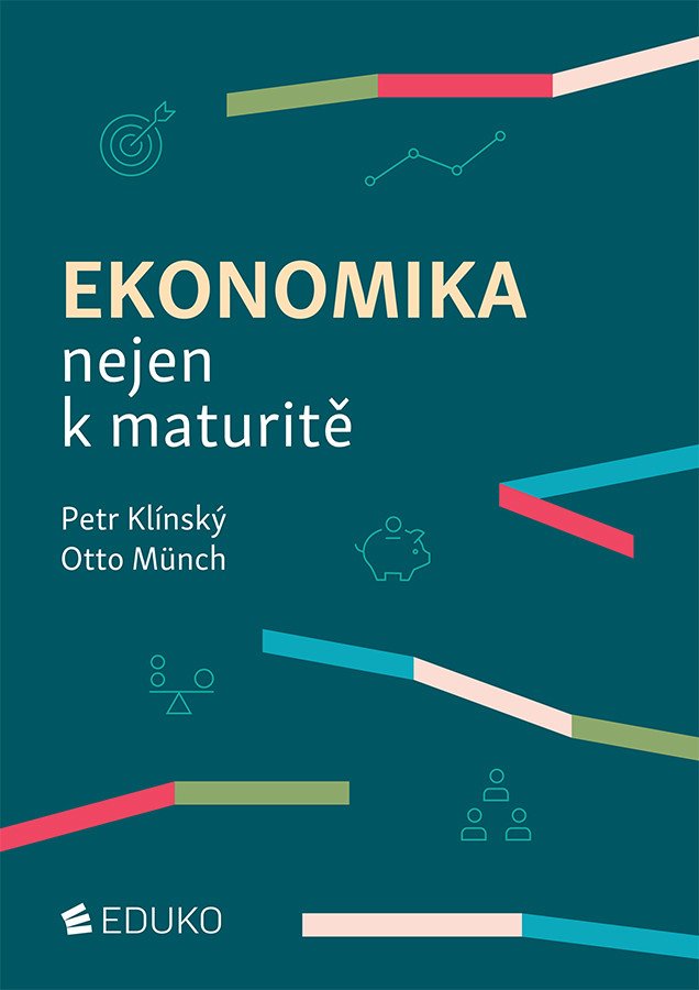 EKONOMIKA NEJEN K MATURITĚ 2025