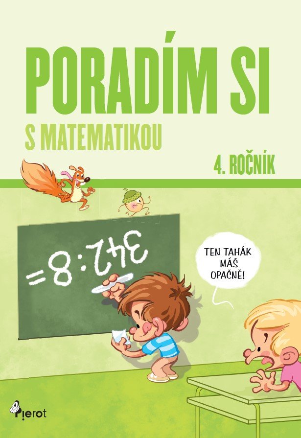 PORADÍM SI S MATEMATIKOU 4.ROČNÍK