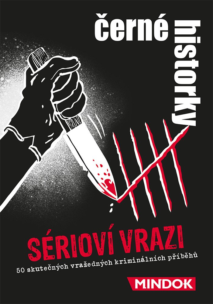 ČERNÉ HISTORKY: SÉRIOVÍ VRAZI