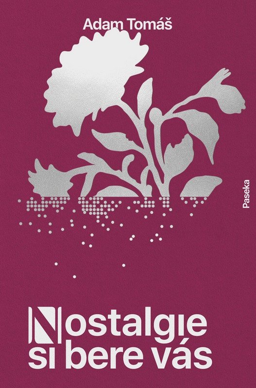 Obálka knihy NOSTALGIE SI BERE VÁS od autora Tomáš Adam