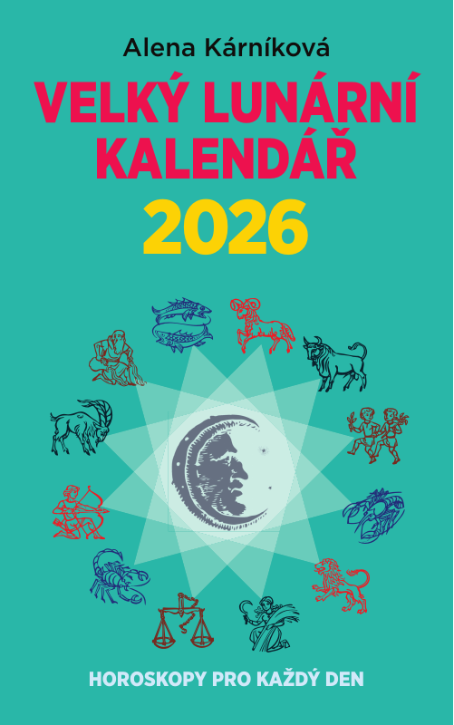 VELKÝ LUNÁRNÍ KALENDÁŘ 2026 ANEB HOROSKOPY PRO KAŽDÝ DEN