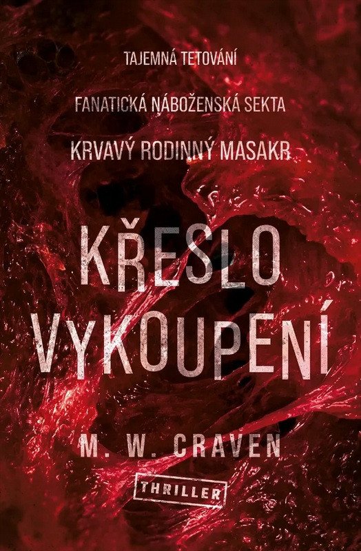 Obálka knihy KŘESLO VYKOUPENÍ (WASHINGTON POE 6) od autora Craven M. W.
