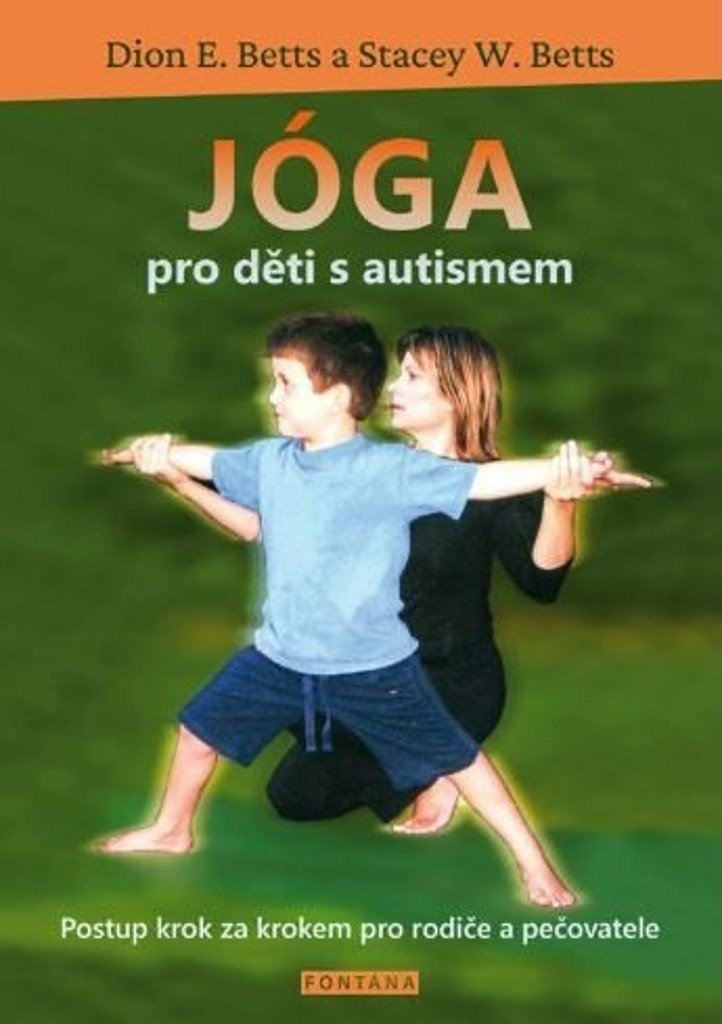JÓGA PRO DĚTI S AUTISMEM - POSTUP KROK ZA KROKEM
