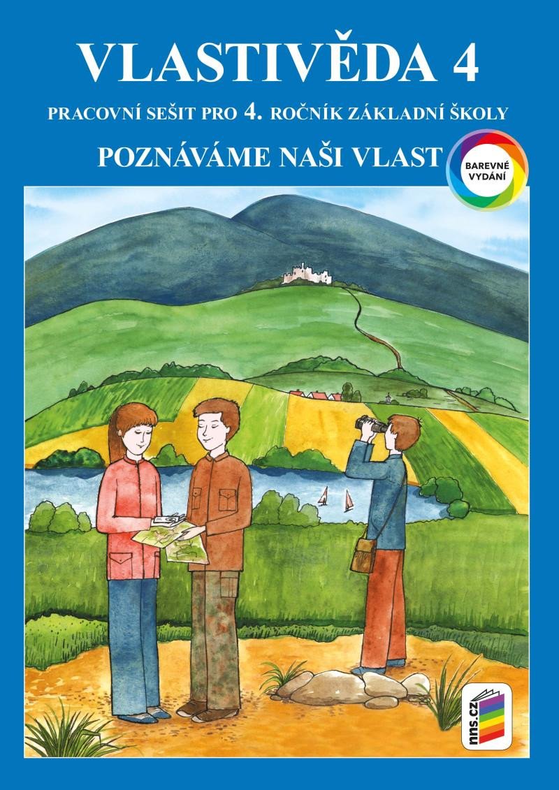 Obálka knihy VLASTIVĚDA 4 PS - POZNÁVÁME NAŠI VLAST (4-43) od autora Štiková V.,  Tabarková J.