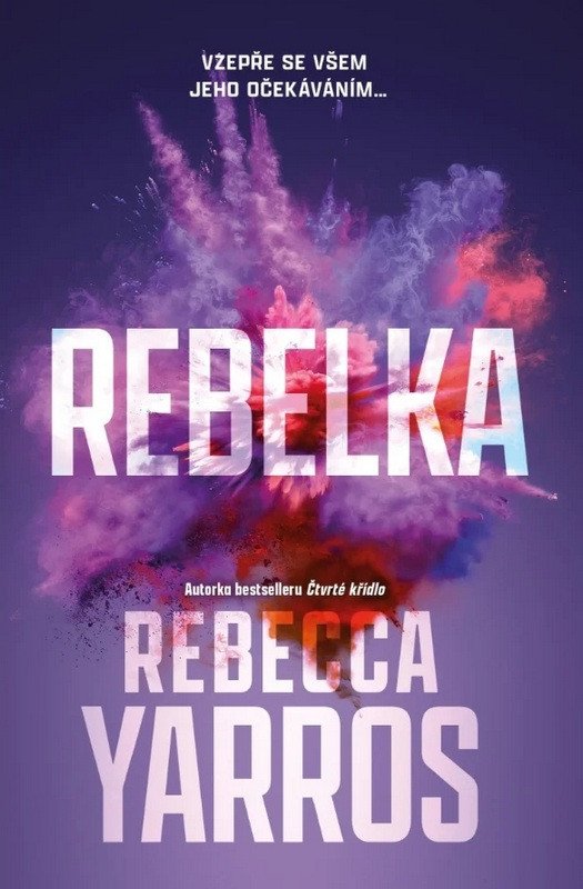 Obálka knihy REBELKA (ODPADLÍCI 3) od autora Yarros Rebecca