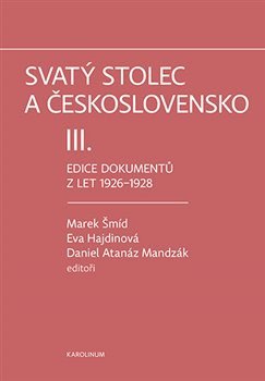 SVATÝ STOLEC A ČESKOSLOVENSKO III.