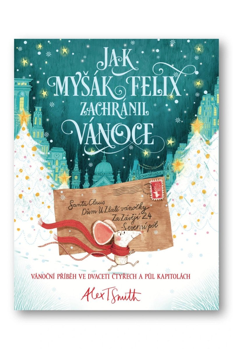 JAK MYŠÁK FELIX ZACHRÁNIL VÁNOCE