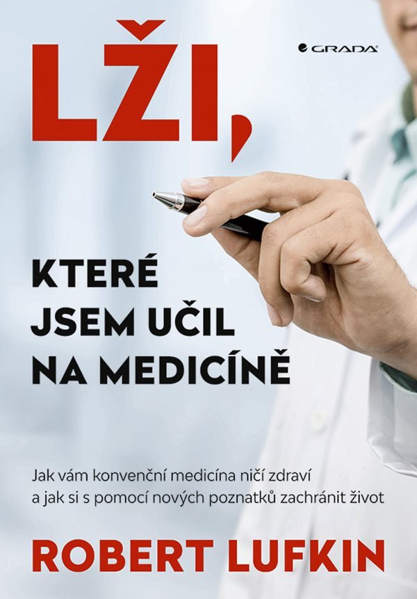 LŽI, KTERÉ JSEM UČIL NA MEDICÍNĚ